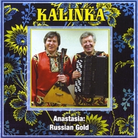 KALINKA: Anastasia: Russian Gold