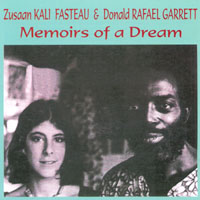 KALI Z. FASTEAU & Don RAFAEL GARRETT : Memoirs of a Dream [2 CD Set]