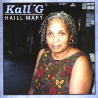 KALL G: Haill Mary