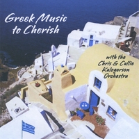 CHRIS & CALLIE KALOGERSON: Greek Music to Cherish