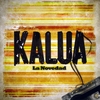 KALUA: La Novedad