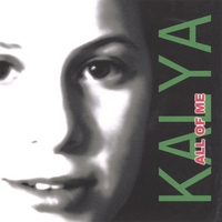 KALYA: ALL OF ME