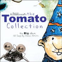 Kevin Kammeraad and Friends : The Tomato Collection