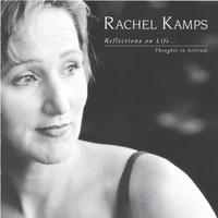 RACHEL KAMPS: Reflections On Life