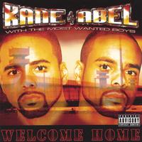 KANE & ABEL: Welcome Home
