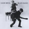 KANE BROS. BLUES BAND: Kane Bros. Blues Band