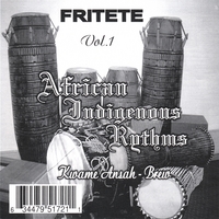 KWAME ANSAH-BREW: FRITETE (African indigenous Rhythms)