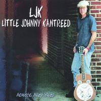 LITTLE JOHNNY KANTREED: Acoustic Alley Blues
