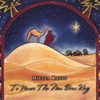 MIELEA KANTZ: To Honor The New Born King