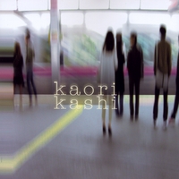 Kaori Kashi : Kaori Kashi