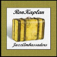 Ron Kaplan Jazz Ambassadors by Ron Kaplan