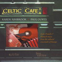 KAREN ASHBROOK & PAUL OORTS: Celtic Cafe