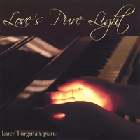 KAREN BURGMAN: Love's Pure Light