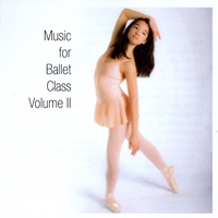 Karen Carreno : Music for Ballet Class Vol. II