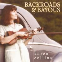 Karen Collins : Backroads & Bayous