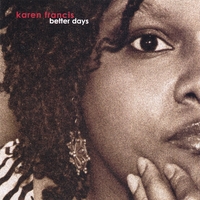 Karen Francis : Better Days