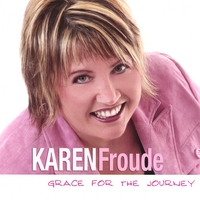 KAREN FROUDE: Grace for the Journey