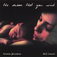 Karen Jolicoeur & Bill Lewis : The Dream That You Wish