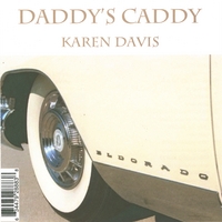 Karen Joyce Davis : Daddy's Caddy
