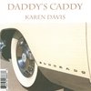 KAREN JOYCE DAVIS: Daddy's Caddy