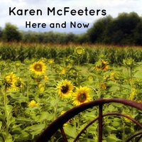Karen McFeeters : Here and Now