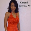KARENJ: Come See Me