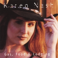 KAREN NASH: Gas, Food & Lodging