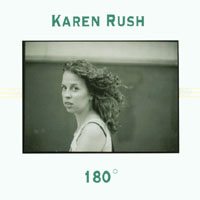 Karen Rush : 180 Degrees