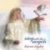 KAREN TAYLOR: Sing With The Angels