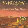 Karigan: Somewhere Over Mars