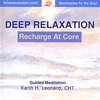KARIN H. LEONARD: Deep Relaxation - Recharge At Core
