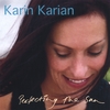 KARIN KARIAN: Perfecting The Sun