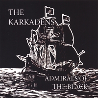 The Karkadens : Admirals Of The Black