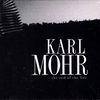 KARL MOHR: The End Of The Line