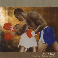 KARL MOHR: Be Careful What You Wish For