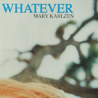MARY KARLZEN: Whatever - Autographed EP