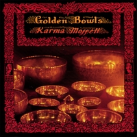 Karma Moffett : Golden Bowls