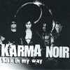 KARMA NOIR: Sick in My Way