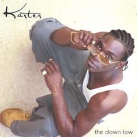 KARTER: the down low