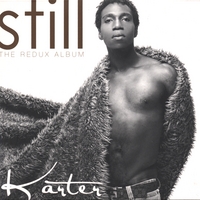 KARTER: Still the redux album