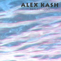 ALEX KASH: Reflections