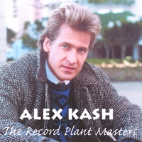 ALEX KASH: The Record Plant Masters
