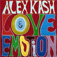 ALEX KASH: Love & Emotion