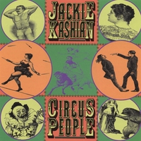 JACKIE KASHIAN: Circus People