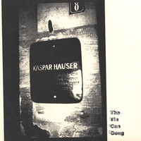 Kaspar Hauser : The Tin Can Gong
