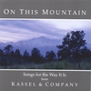 KASSEL & COMPANY: On This Mountain