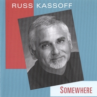 RUSS KASSOFF: Somewhere