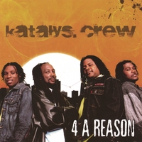 Katalys Crew : 4 A Reason