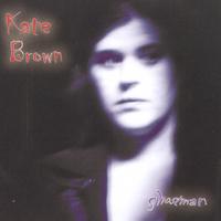 KATE BROWN: Ghostman