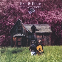 KATE & HOLLIS: The Last Chore